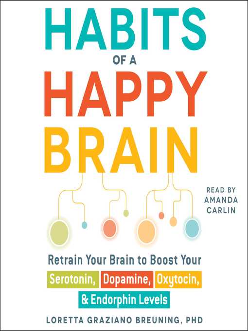 Title details for Habits of a Happy Brain by Loretta Graziano Breuning - Wait list